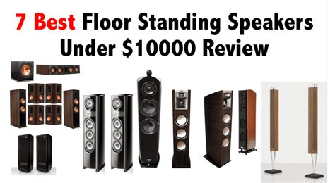 Updated The 7 Best Floor Standing Speakers Under 10000 Review In