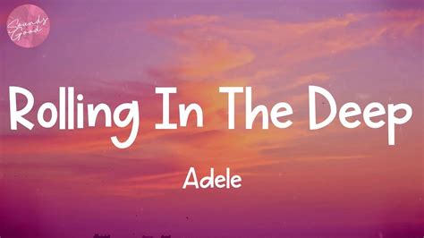 Lyrics Rolling In The Deep Adele Youtube