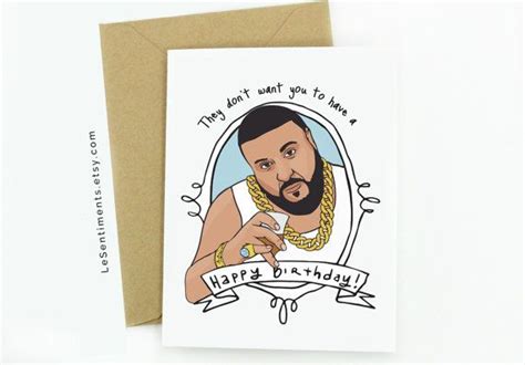 Funny Dj Khaled Birthday Card Birthday Card Dj Khaled Happy