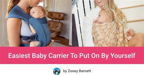 Easiest Baby Carrier To Put On By Yourself