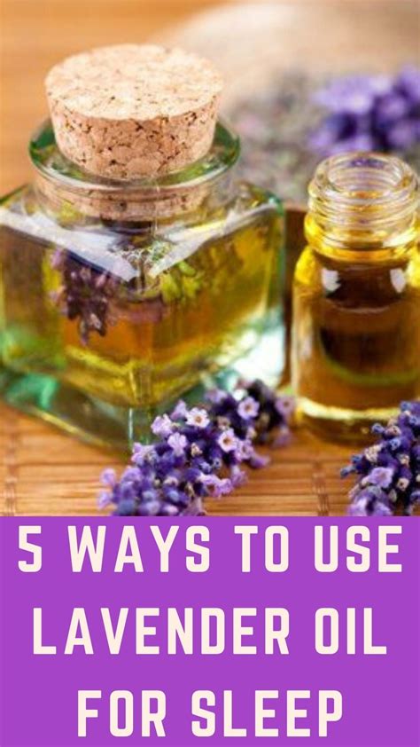 5 ways to use lavender oil for sleep lavender oil for sleep oils for sleep oils