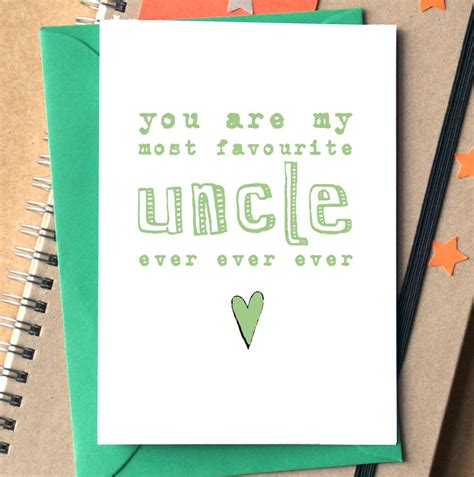 You Are My Favourite Uncle Ever Ever Ever Card By Becka Griffin