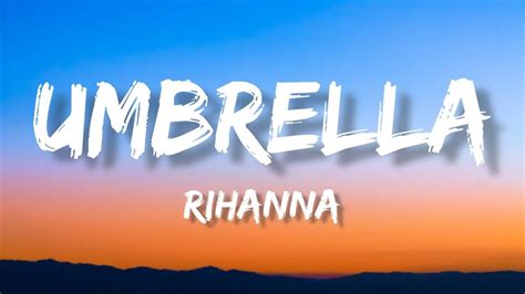 Rihanna Umbrella Lyrics