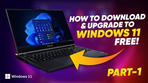 Part 1 How To Download And Update To Windows 11 Windows 11 Upgrade