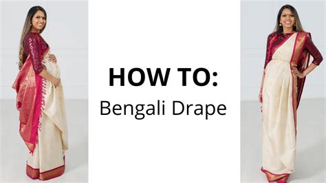 How To Bengali Drape How To Wear Saree For Beginners Tia Bhuva
