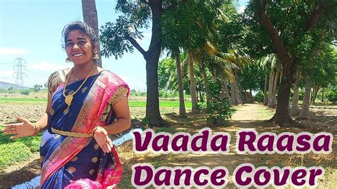 Vaada Raasa Dance Cover Karthika Ramakrishnan Youtube
