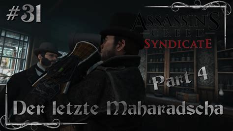 ASSASSINS CREED SYNDICATE 31 Der Letzte Maharadscha Part 4