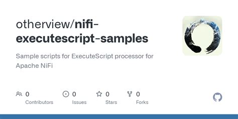 Github Otherview Nifi Executescript Samples Sample Scripts For Executescript Processor For