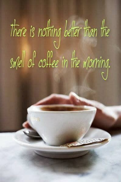 Morning Coffee Quotes Shortquotescc