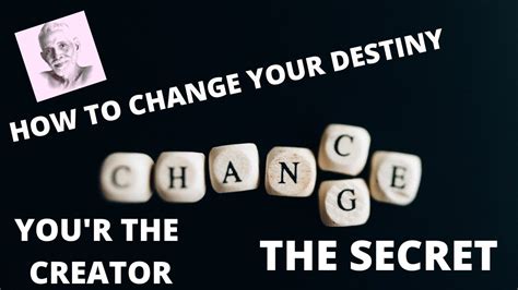 Can You Change Your Destiny How To Change Your Karma The Secret