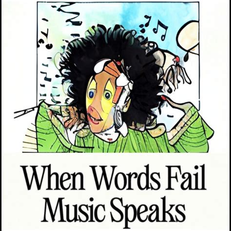 When Words Fail Music Speaks Album By Soulwafurs Spotify