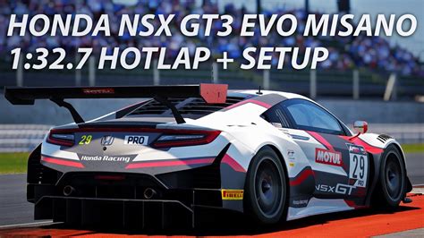 HONDA NSX GT3 EVO MISANO HOTLAP SETUP YouTube