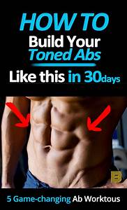 How To Build Your Toned Abs Like This In 30 Days Lower Abs Workout