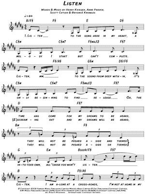 Oh, the time has come for my dreams to be heard they will not be pushed aside and turned into your own all cause you won't listen. Beyoncé Knowles "Listen" Sheet Music (Leadsheet) in B ...