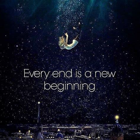 Every End Is A New Beginning Pictures Photos And Images For Facebook