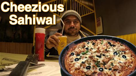Cheezious Sahiwal Pizza One Of The Best Pizza In Sahiwal Food Street