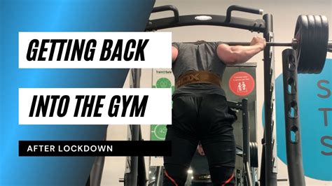 How To Get Back Into The Gym After Lockdown Youtube