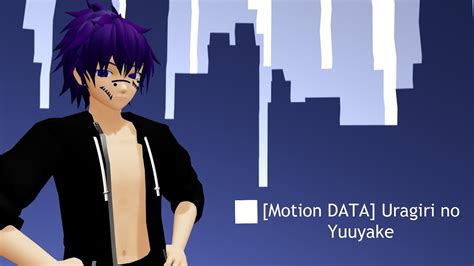 Motion Data Uragiri No Yuuyake Youtube