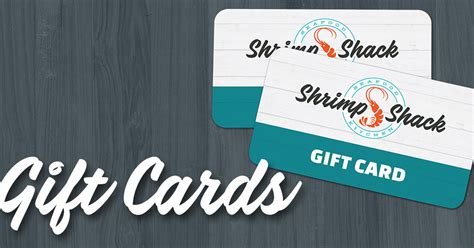 You just print the entire gift card (especially need the bar code) or pull it up on your phone so the clerk can scan. Gift Cards | Shrimp Shack Seafood Kitchen