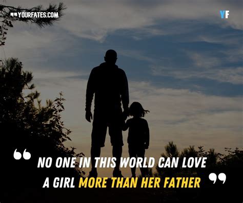 65 Heartwarming Father Daughter Quotes 2020 Yourfates