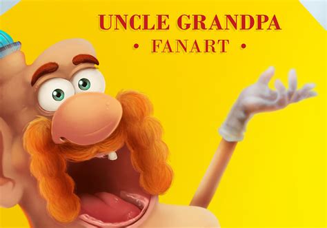 Uncle Grandpa Fanart On Behance