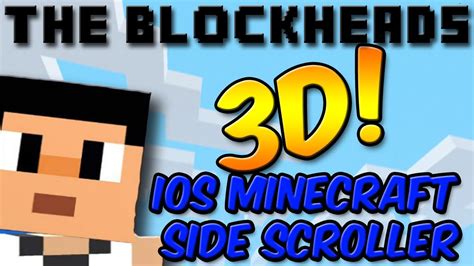 The Blockheads Minecraft Like 3d Side Scroller Ios App Youtube