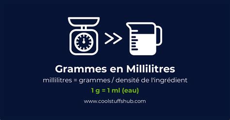 Convertir des grammes en millilitres conversion de g en ml