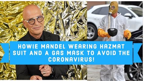 Howie Mandel Arrives On American Got Talent Wearing Hazmat Suit A Gas Mask To Avoid