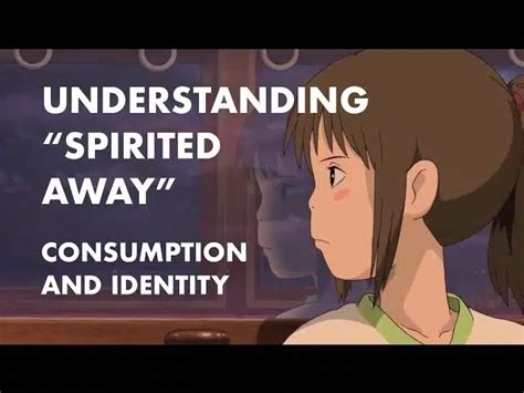 Understanding Spirited Away Consumption And Identity
