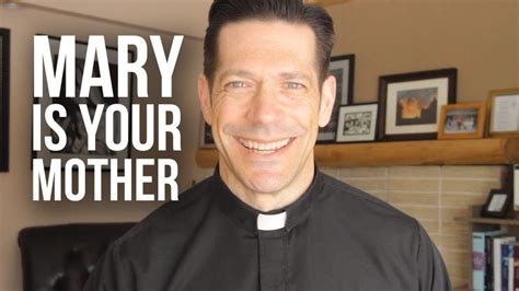Fr Mike Schmitz Why Catholics Call Mary Their Mother Video Brown