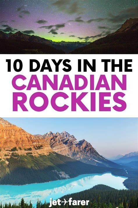 10 Days In The Canadian Rockies The Ultimate Road Trip Itinerary