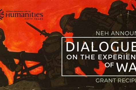 Neh Announces 15 Million For Dialogues On The Experience Of War