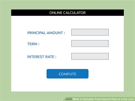 (if you want to review how. How to Calculate Total Interest Paid on a Car Loan: 15 Steps