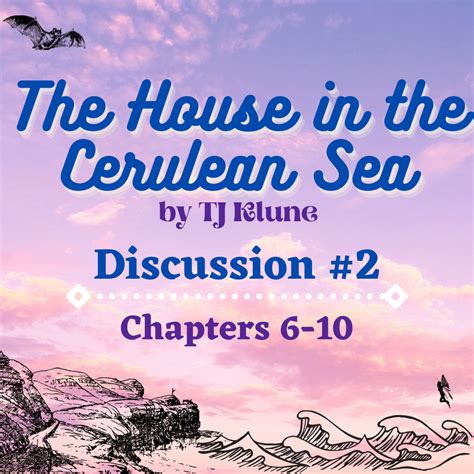 The House In The Cerulean Sea Discussion 2