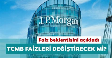 JPMorgan beklentisi açıkladı: TCMB 200 bp faiz artırımına ...