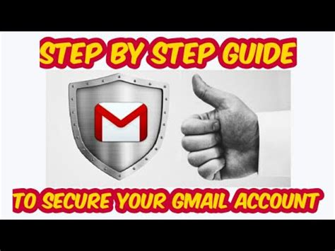 Step By Step Guide To Secure Gmail Account Youtube