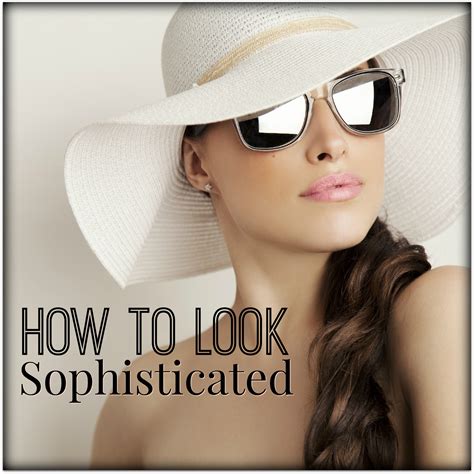 how to look sophisticated style clinic