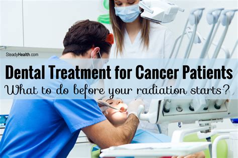 Dental Treatment for Cancer Patients: What To Do Before Your Radiation ...