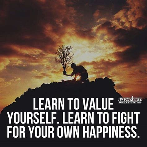 Learn To Value Yourself Quotes 87 Quotes X