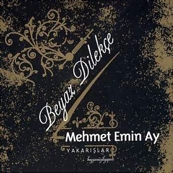 MEHMET EMİN AY & BEYAZ DİLEKÇE « www.nursepeti.com