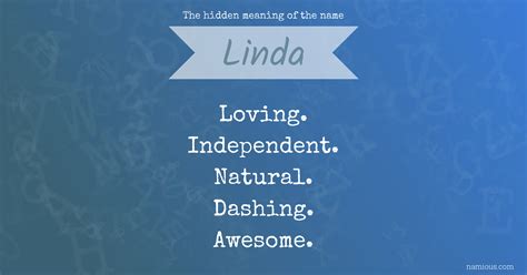The Hidden Meaning Of The Name Linda Namious