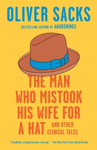 Man Who Mistook His Wife For A Hat Oliver Sacks Książka W Empik