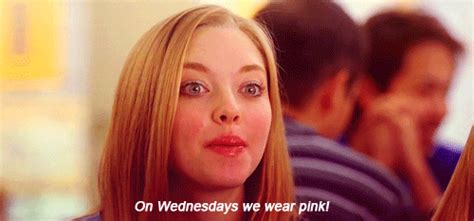 Mean Girls 2004 Quote About S Pink Wednesdays