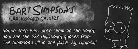 Have fun and follow me on twitter @iyae! Bart Simpson's Chalkboard Quotes | GEEKPR0N