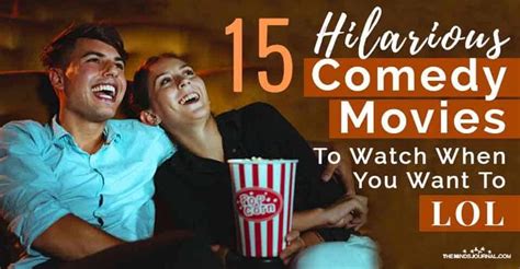 15 Hilarious Comedy Movies To Watch When You Want To Laugh Out Loud In 2021 Comedy Movies