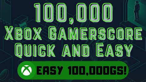 100000gs Xbox Gamerscore Quick And Easy Xbox Youtube