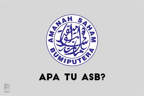 Launched in 1990, amanah saham bumiputera (asb) changed the landscape of investments for bumiputera citizens in malaysia. Maklumat Asas Amanah Saham Bumiputera - Peluang Pelaburan ...