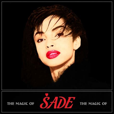 The Magic Of Sade Sade Mp3 Buy Full Tracklist