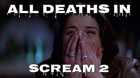 All Deaths In Scream 2 1997 Youtube