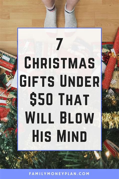 10 Christmas Ts For Men Under 50 That Will Blow His Mind
